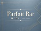 *Parfait Bar nebi
