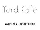Yard Cafe^JtF