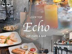 Loof Top Cafe&Bar Echo GR[̎ʐ^1