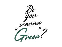 Do you wanna Green? hD[[iO[̎ʐ^1